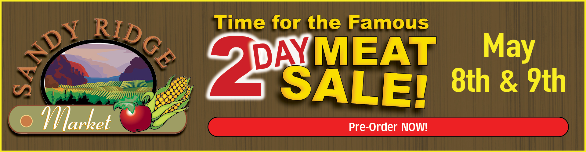 Time for the Famous 2 Day Meat Sale on May 8th and 9th, Pre Order now!