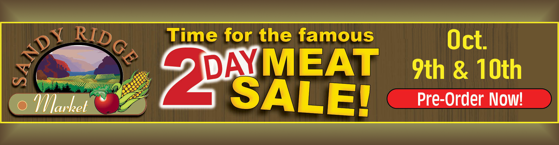Time for the Famous 2 Day Meat Sale on Oct 9th and 10th, Pre Order Now